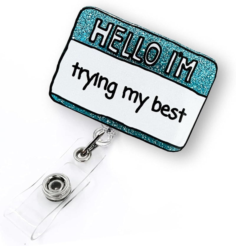 Bydevia Hello I'm Trying My Best Badge Reel Retractable, Funny Badge Reel for Nurse Nursing Student RN MA CNA LPN Medical Worker & Teacher, ID Name Badge Holder with Alligator Clip & 24” Durable Nylon Cord - Image 1